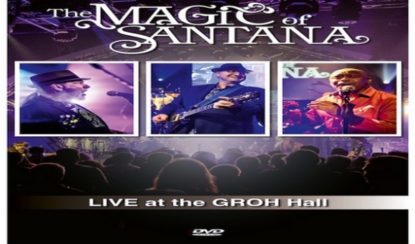 The Magic Of Santana – Live at the GROH Hall – DVD – 420-music